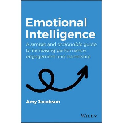 Emotional Intelligence - by  Amy Jacobson (Paperback)