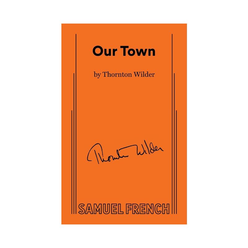 Our Town - by  Thornton Wilder (Paperback), 1 of 2
