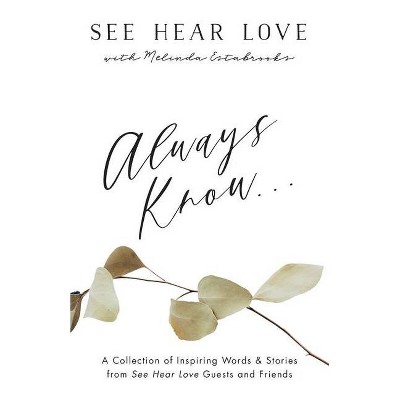 Always Know - by  Melinda Estabrooks (Paperback)