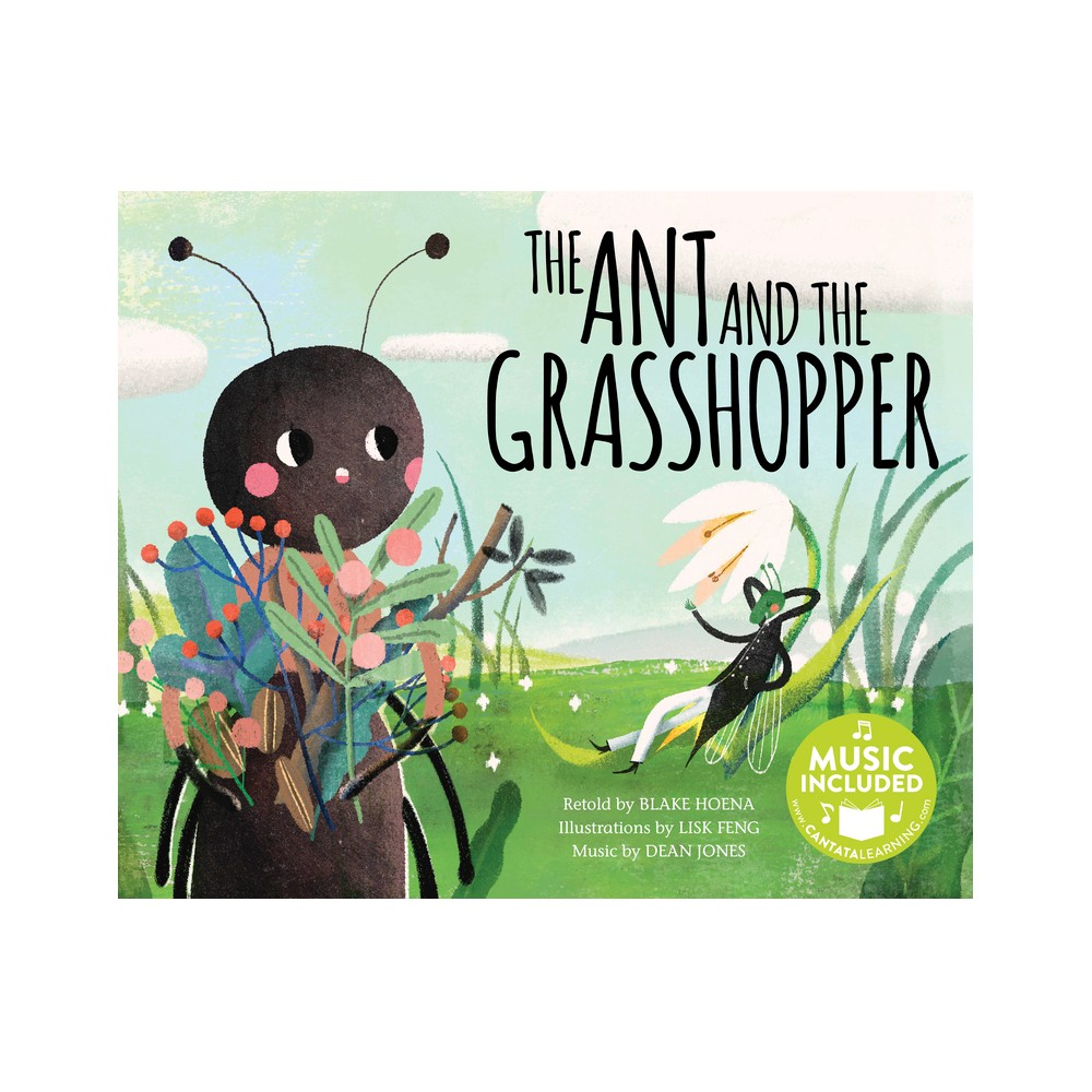 The Ant and the Grasshopper - (Classic Fables in Rhythm and Rhyme) by Blake Hoena (Paperback)