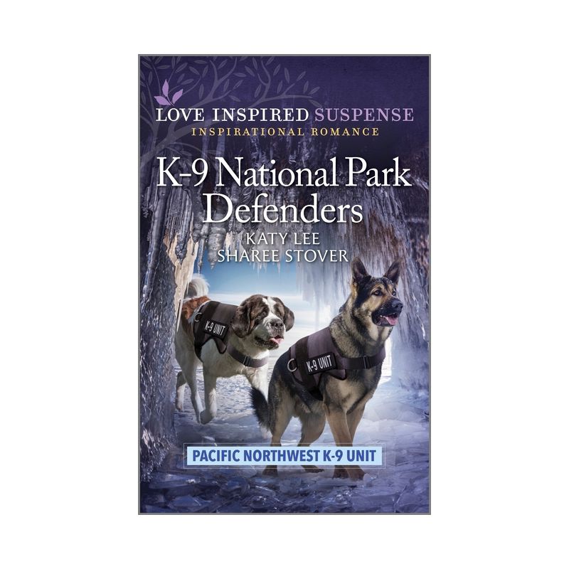 K-9 National Park Defenders - (Pacific Northwest K-9 Unit) by  Katy Lee & Sharee Stover (Paperback), 1 of 2