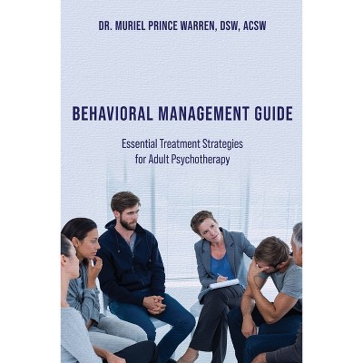 Behavioral Management Guide - by  Muriel Prince Warren Dsw Acsw (Paperback)