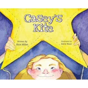 Casey's Kite - by  Rick Miller (Hardcover)