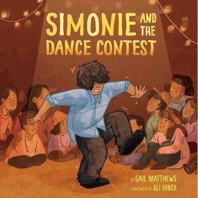 Simonie and the Dance Contest - by  Gail Matthews (Paperback)