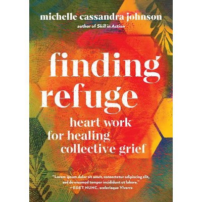 Finding Refuge - by  Michelle Cassandra Johnson (Paperback)