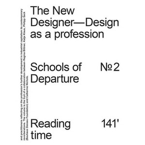 The New Designer: Design as a Profession - by  Regina Bittner & Katja Klaus & Catherine Nichols & Philipp Sack (Paperback) - 1 of 1