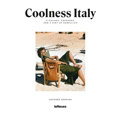 Coolness Italy - by  Georges Desrues (Hardcover)