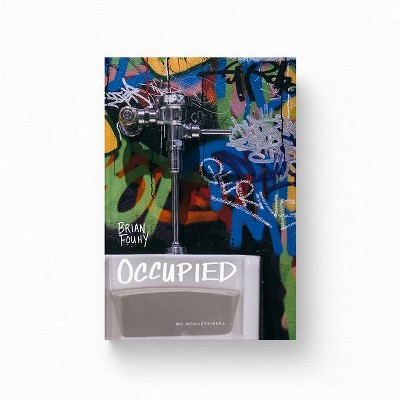 Occupied - by  Brian Fouhy (Hardcover)