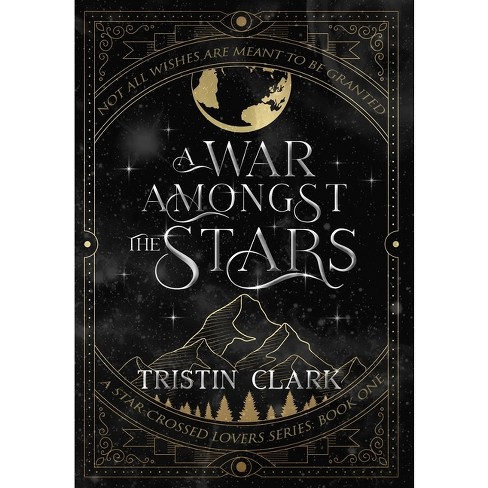 A War Amongst The Stars - By Tristin Clark : Target