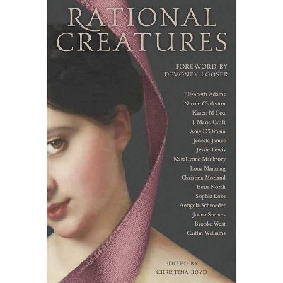 Rational Creatures - (Quill Collective) by  Amy D'Orazio & Caitlin Williams (Paperback)