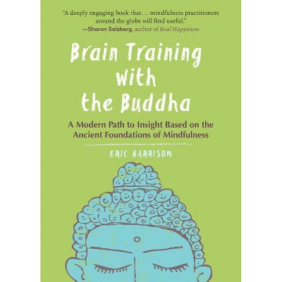 Brain Training with the Buddha - by  Eric Harrison (Paperback)