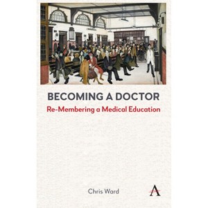 Becoming a Doctor - by Chris Ward - 1 of 1