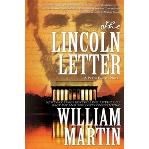 The Lincoln Letter - (Peter Fallon and Evangeline Carrington) by  William Martin (Paperback) - 1 of 1