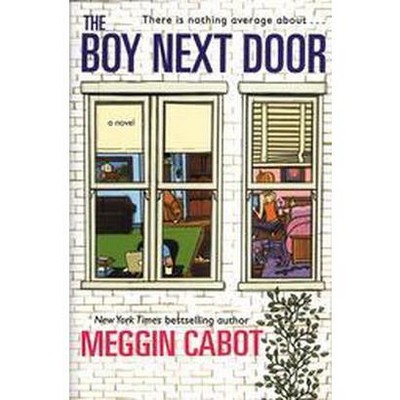 The Boy Next Door - by  Meg Cabot (Paperback)