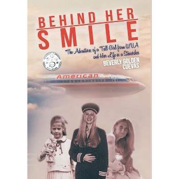 Behind Her Smile - by  Beverly Golden Cuevas (Hardcover)