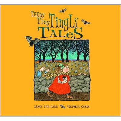 Teeny Tiny Tingly Tales - by  Nancy Van Laan (Paperback)