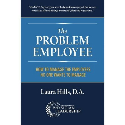 The Problem Employee - by  Laura Hills Da (Paperback)