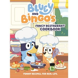 Bluey and Bingo's Fancy Restaurant Cookbook - by  Penguin Young Readers Licenses (Hardcover) - 1 of 1