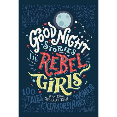 Goodnight Stories For Rebel Girls