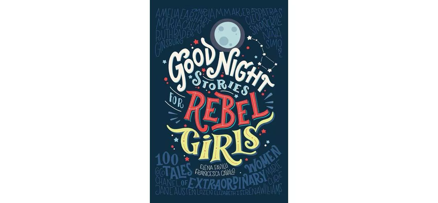 Good Night Stories for Rebel Girls