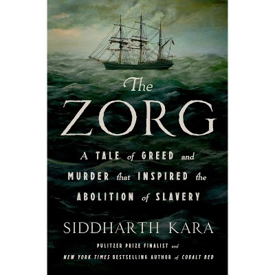 The Zorg - by  Siddharth Kara (Hardcover)