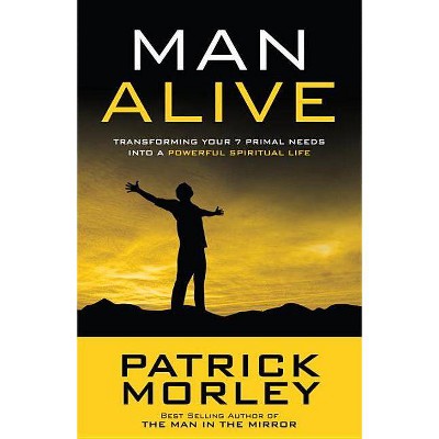 Man Alive - by  Patrick Morley (Paperback)