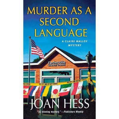 Murder as a Second Language - (Claire Malloy Mysteries) by  Joan Hess (Paperback)