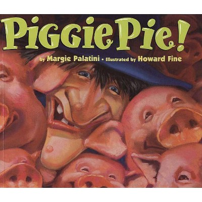 Piggie Pie! - by  Margie Palatini (Paperback)