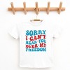 The Juniper Shop Sorry I Can't Hear You Over My Freedom Youth Short Sleeve Tee - 3 of 4