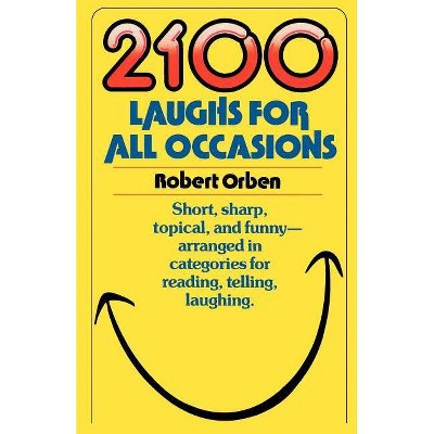 2100 Laughs for All Occasions - by  Robert Orben (Paperback)