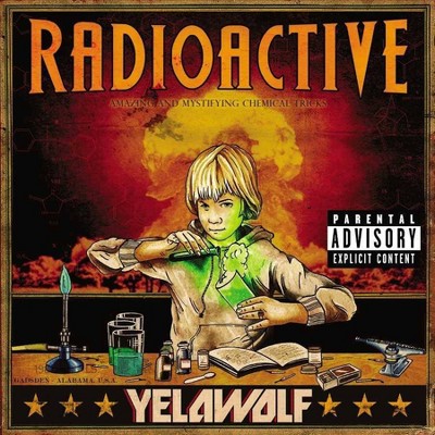 Yelawolf - Radioactive [Explicit Lyrics] (CD)