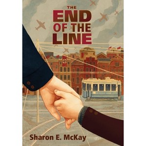 End of the Line - by  Sharon E McKay (Paperback) - 1 of 1