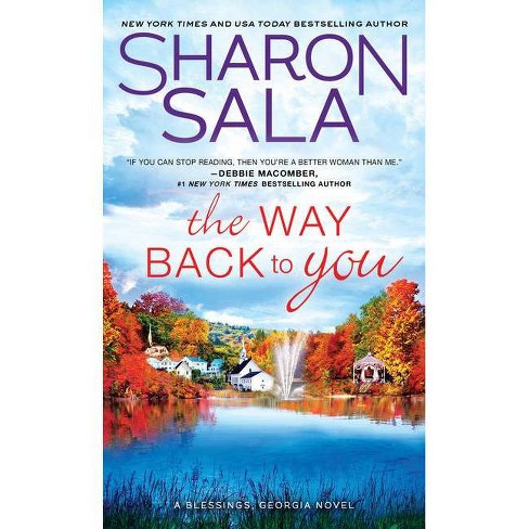 The Way Back To You Blessings Georgia By Sharon Sala Paperback Target