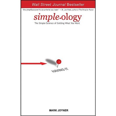 Simpleology - by  Mark Joyner (Paperback)