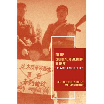 On the Cultural Revolution in Tibet - by  Melvyn C Goldstein & Ben Jiao & Tanzen Lhundrup (Paperback)