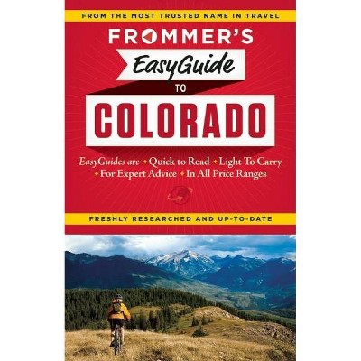 Frommer's Easyguide to Colorado - (Easy Guides) 2nd Edition by  Eric Peterson (Paperback)