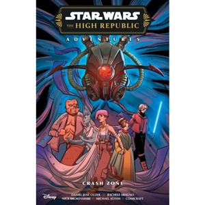 Star Wars: The High Republic Adventures Phase III--Crash Zone - by  Daniel Jose Older (Paperback) - 1 of 1