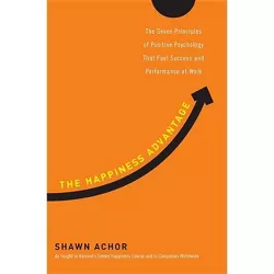 The Happiness Advantage - by Shawn Achor