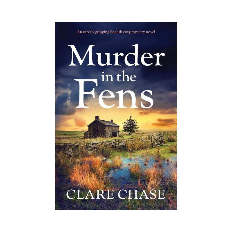 Murder in the Fens - (Tara Thorpe Mystery) by  Clare Chase (Paperback), 1 of 2