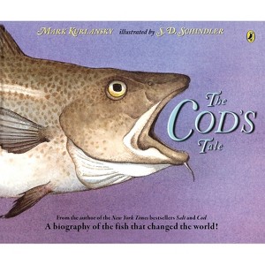The Cod's Tale - by  Mark Kurlansky (Paperback) - 1 of 1