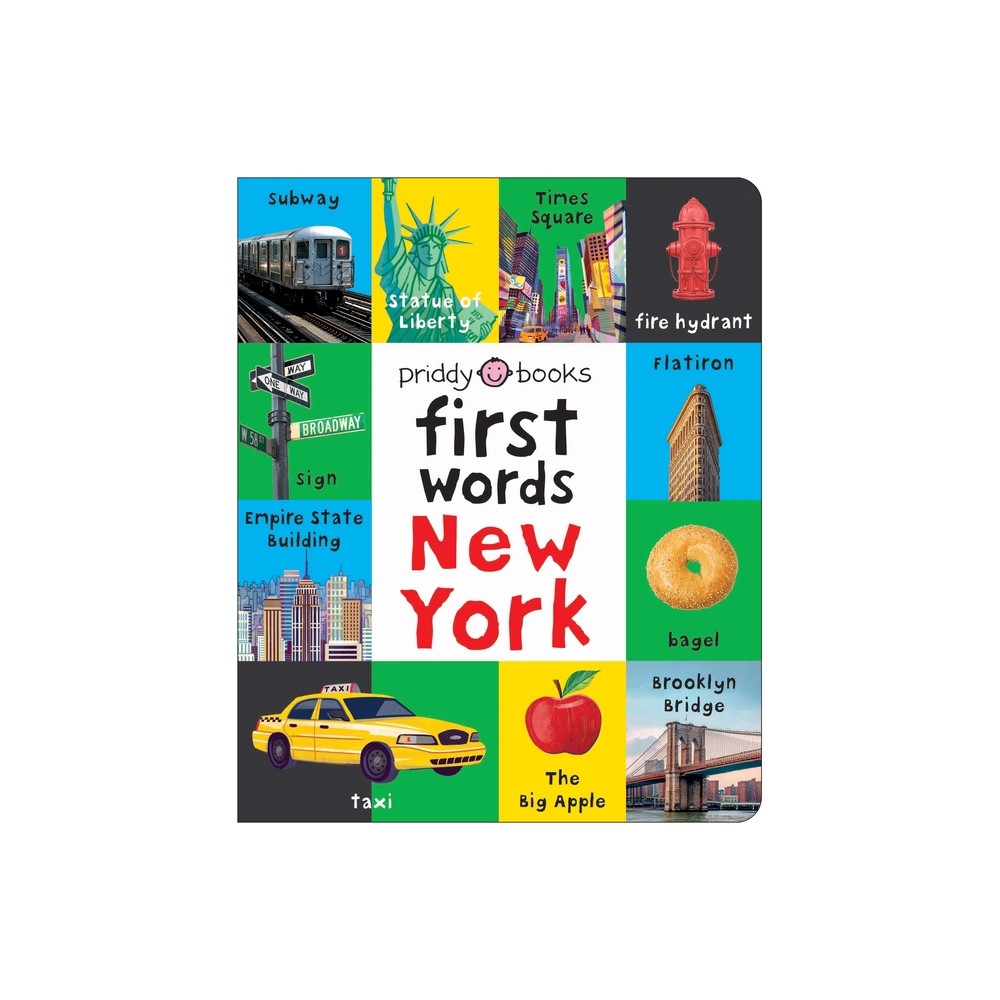 First Words New York - (First 100) by Priddy Books (Board Book)