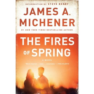 The Fires of Spring - by  James A Michener (Paperback) - 1 of 1