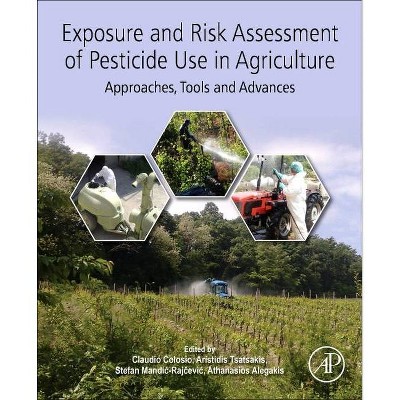 Exposure and Risk Assessment of Pesticide Use in Agriculture - (Paperback)