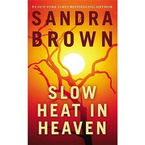 Slow Heat in Heaven (Reissue) - by Sandra Brown (Paperback) - 1 of 1