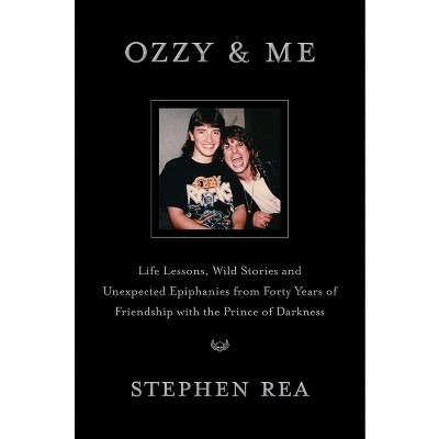 Ozzy & Me - by  Stephen Rea (Hardcover)