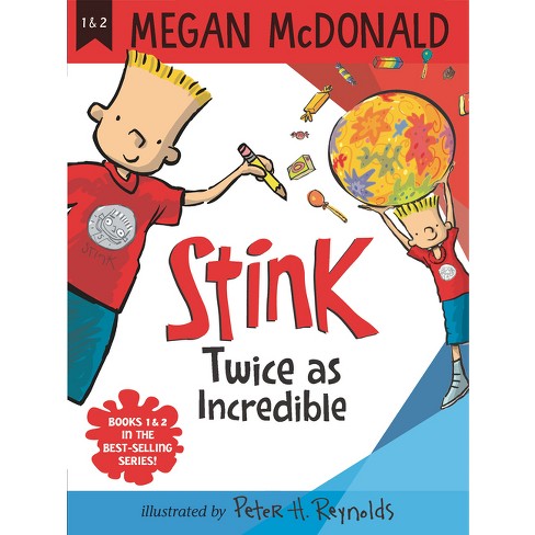 Stink: Twice as Incredible - by Megan McDonald (Paperback)
