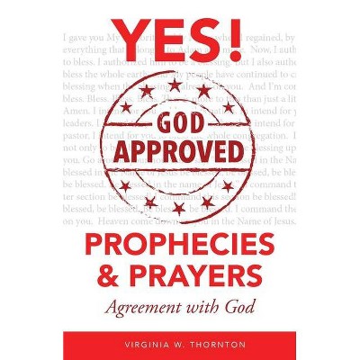 God Approved Prophecies & Prayers - by  Virginia W Thornton (Paperback)