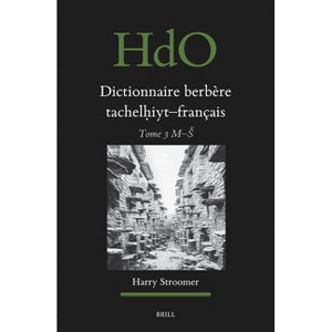 Dictionnaire Berbère Tachelḥiyt - Français - (Handbook of Oriental Studies: Section 1; The Near and Middle East) by  Harry Stroomer (Hardcover) - 1 of 1