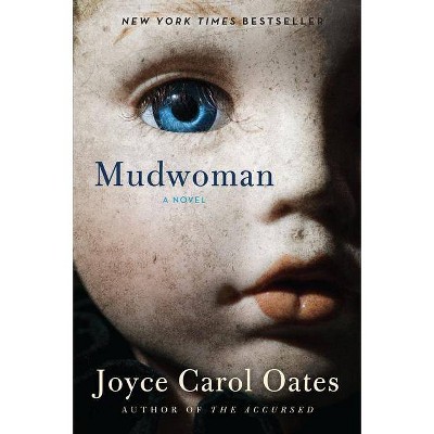 Mudwoman - by  Joyce Carol Oates (Paperback)