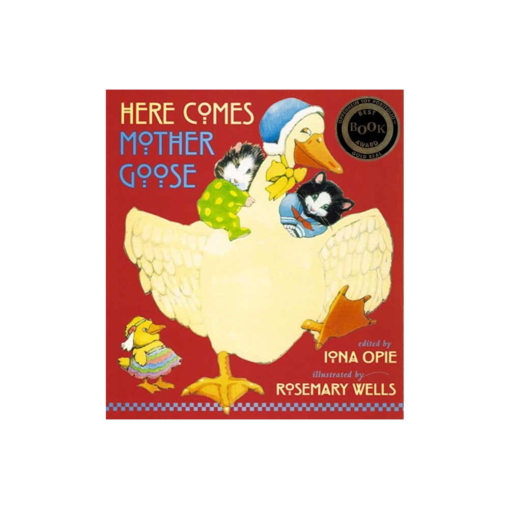 Here Comes Mother Goose - (My Very First Mother Goose) by Iona Opie (Hardcover)